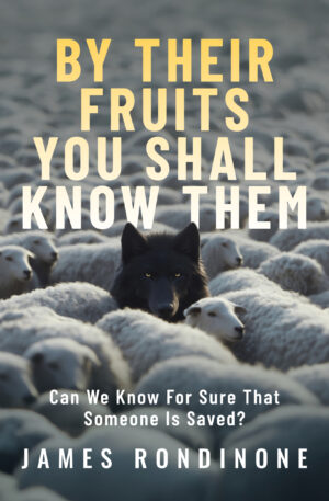 Front cover for By Their Fruits You Shall Know Them